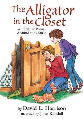 The alligator in the closet, and other poems around the house