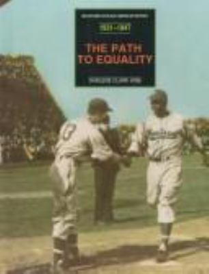The path to equality : from the Scottsboro case to the breaking of baseball's color barrier, 1931-1947
