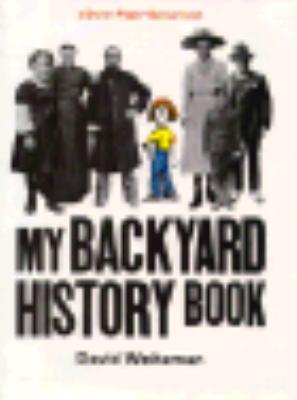 The Brown paper school presents my backyard history book