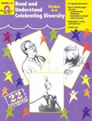 Read and Understand Celebrating Diversity: Grades 4-6.