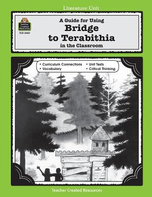 A Literature unit for Bridge to Terabithia by Katherine Paterson