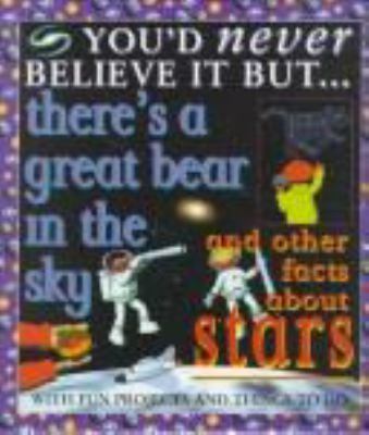 There is a great bear in the sky and other facts about stars