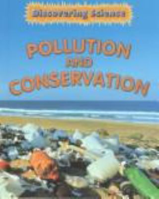 Pollution and conservation
