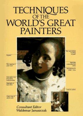 Techniques of the world's great painters