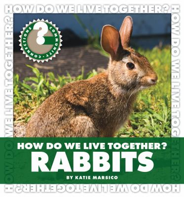 How do we live together? Rabbits /