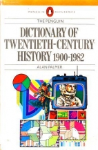 The Penguin dictionary of twentieth-century history