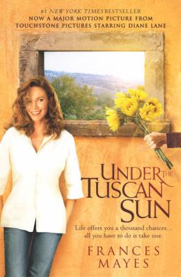 Under the Tuscan sun : at home in Italy