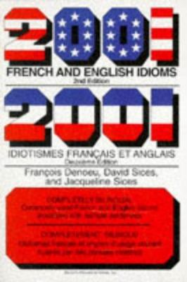 2001 French and English idioms = : 2001 idiotismes français et anglais