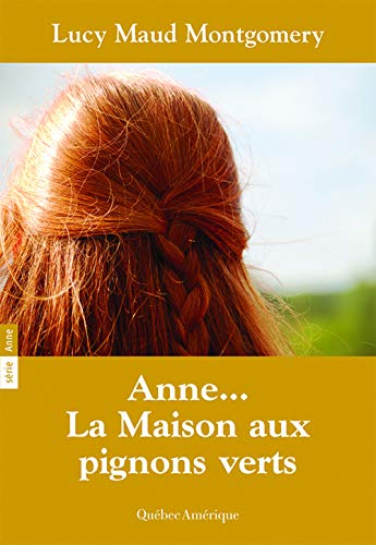 Anne-- la maison aux pignons verts : roman