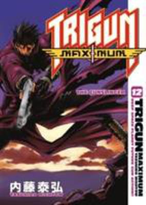 Trigun maximum. Vol. 12, The gunslinger /