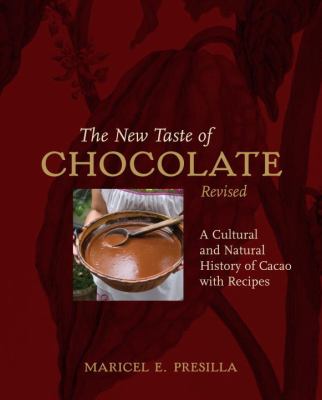 The new taste of chocolate : a cultural and natural history of cacao with recipes