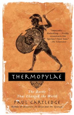 Thermopylae : the battle that changed the world