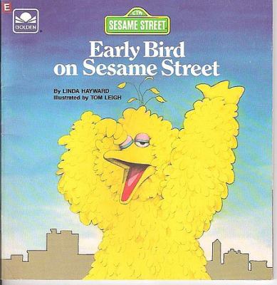 Early bird on Sesame Street