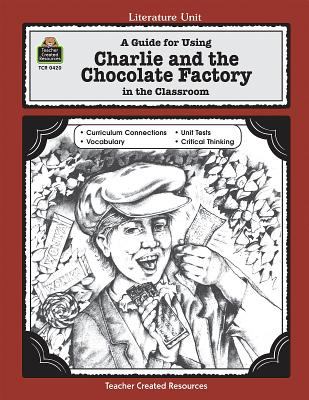 Charlie and the chocolate factory (PBed) : a literature unit