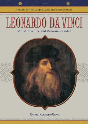 Leonardo da Vinci : artist, inventor, and Renaissance man