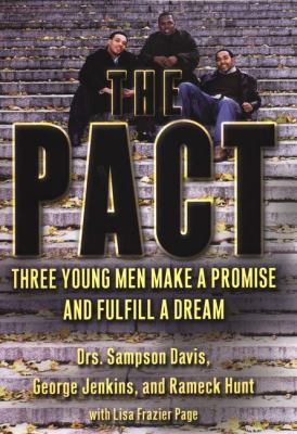 The pact : three young men make a promise and fulfill a dream