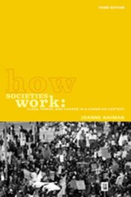 How societies work : class, power and change in a Canadian context