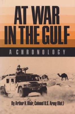 At war in the Gulf : a chronology