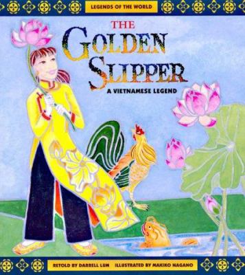 The golden slipper : a Vietnamese legend