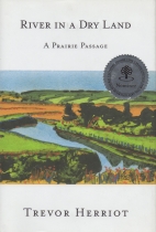 River in a dry land : a prairie passage