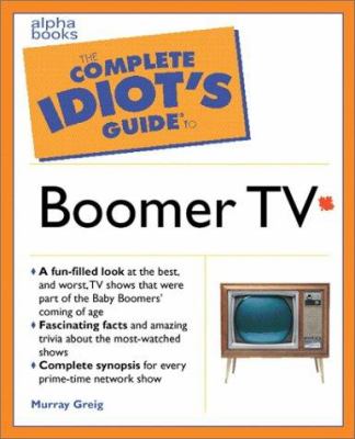 The complete idiot's guide to boomer TV