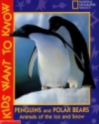 Penguins and polar bears : animals of the ice and snow