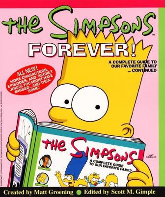 The Simpsons forever! : a complete guide to our favorite family--continued