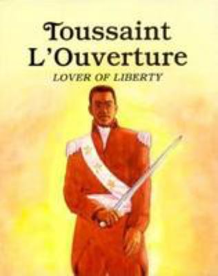 Toussaint L'Ouverture, lover of liberty