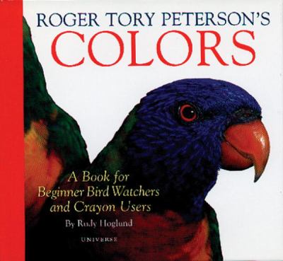 Roger Tory Peterson's colors : a book for beginner bird watchers and crayon users