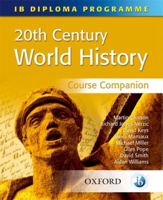 20th century world history : course companion