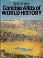 The Times concise atlas of world history