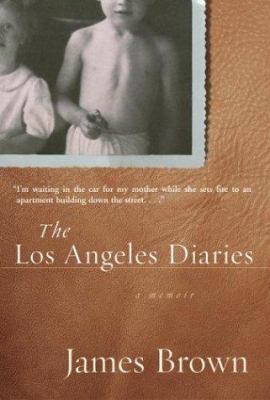 The Los Angeles diaries : a memoir