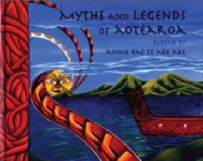 Myths and legends of Aotearoa