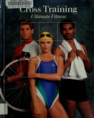 Cross training : ultimate fitness