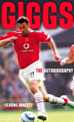 Giggs : the autobiography