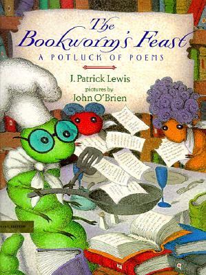 The bookworm's feast : a potluck of poems