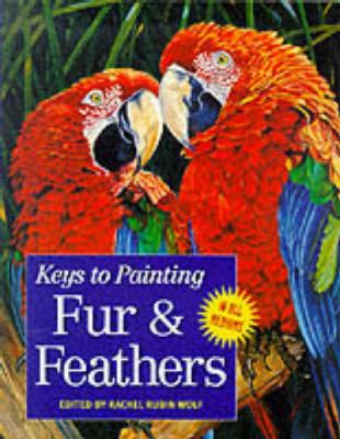 Keys to painting : furs & feathers