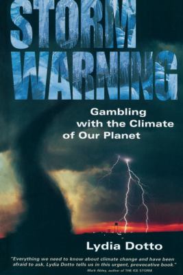 Storm warning : gambling with the climate of our planet