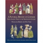 A pictorial history of costume : a survey of costume of all periods and peoples from antiquity to modern times including national costume in Europe and non-European countries