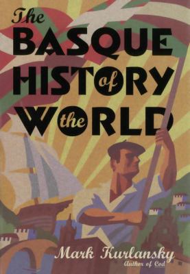 The Basque history of the world