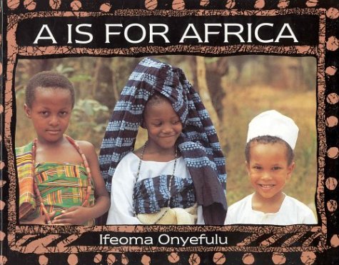 A is for Africa : an alphabet in words and pictures