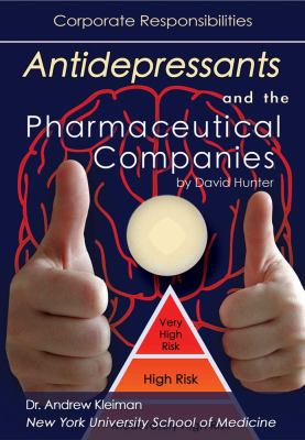 Antidepressants and the pharmaceutical companies : corporate responsibilities