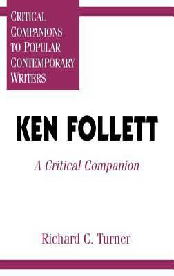 Ken Follett : a critical companion