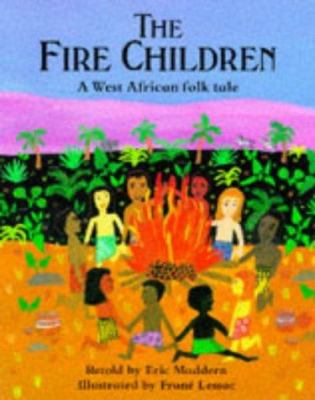 The fire children : a West African folk tale