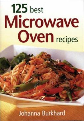 125 best microwave oven recipes