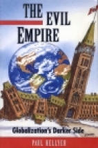 The evil empire : globalization's darker side