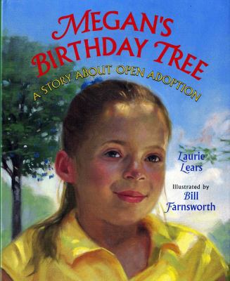 Megan's birthday tree : a story about open adoption