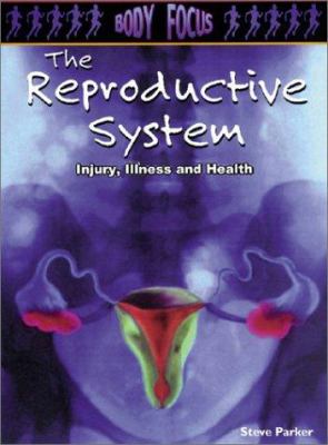 The reproductive system : injury, illness and health