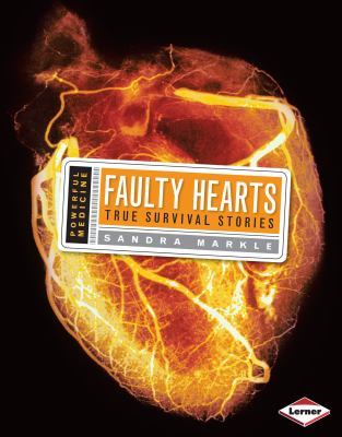 Faulty heart : true survival stories