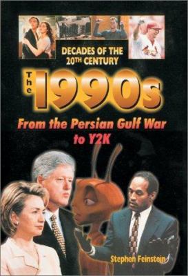 The 1990s from the Persian Gulf War to Y2K